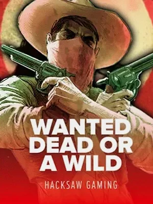 Wanted Dead Or a Wild at Stay